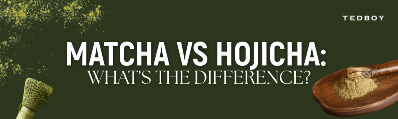 Matcha vs Hojicha: What's the Difference?